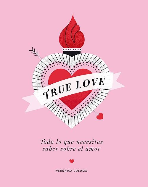 TRUE LOVE | 9788417560713 | COLOMA, VERÓNICA | Llibreria Aqualata | Comprar llibres en català i castellà online | Comprar llibres Igualada