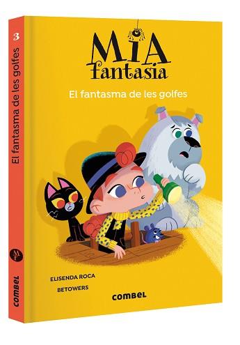 MIA FANTASIA 3. EL FANTASMA DE LES GOLFES | 9788491018650 | ROCA, ELISENDA / BETOWERS | Llibreria Aqualata | Comprar llibres en català i castellà online | Comprar llibres Igualada