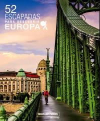 52 ESCAPADAS PARA DESCUBRIR EUROPA | 9788417245085 | GLOAGUEN, PHILIPPE | Llibreria Aqualata | Comprar llibres en català i castellà online | Comprar llibres Igualada