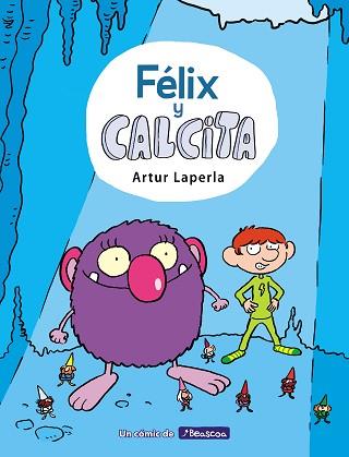 FÉLIX Y CALCITA 1. FÉLIX Y CALCITA 1 | 9788448854355 | LAPERLA, ARTUR | Llibreria Aqualata | Comprar llibres en català i castellà online | Comprar llibres Igualada