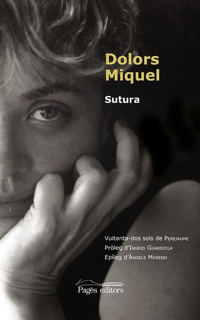 SUTURA | 9788413032474 | MIQUEL ABELLÀ, DOLORS | Llibreria Aqualata | Comprar llibres en català i castellà online | Comprar llibres Igualada