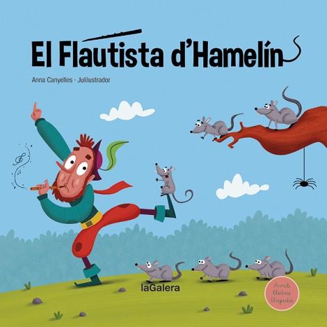 FLAUTISTA D'HAMELÍN, EL | 9788424669751 | CANYELLES, ANNA | Llibreria Aqualata | Comprar llibres en català i castellà online | Comprar llibres Igualada