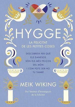 HYGGE | 9788466422765 | WIKING, MEIK | Llibreria Aqualata | Comprar llibres en català i castellà online | Comprar llibres Igualada