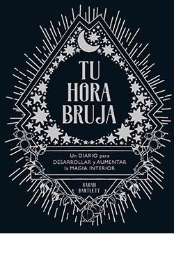 TU HORA BRUJA | 9788417452711 | BARTLETT, SARAH | Llibreria Aqualata | Comprar llibres en català i castellà online | Comprar llibres Igualada