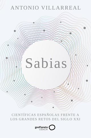 SABIAS | 9788408265498 | VILLARREAL, ANTONIO | Llibreria Aqualata | Comprar llibres en català i castellà online | Comprar llibres Igualada