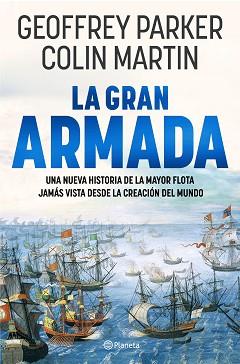 GRAN ARMADA, LA | 9788408273332 | PARKER, GEOFFREY | Llibreria Aqualata | Comprar llibres en català i castellà online | Comprar llibres Igualada