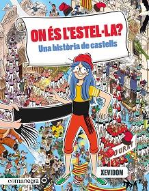ON ÉS L'ESTEL·LA? UNA HISTÒRIA DE CASTELLS | 9788419590435 | XEVIDOM | Llibreria Aqualata | Comprar llibres en català i castellà online | Comprar llibres Igualada