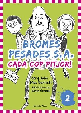 BROMES PESADES S.A.2. CADA COP PITJOR | 9788416522378 | JOHN, JORY/ BARNETT, MAC | Llibreria Aqualata | Comprar llibres en català i castellà online | Comprar llibres Igualada
