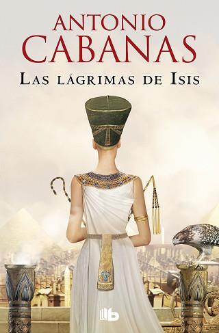 LÁGRIMAS DE ISIS, LAS | 9788413148366 | CABANAS, ANTONIO | Llibreria Aqualata | Comprar llibres en català i castellà online | Comprar llibres Igualada