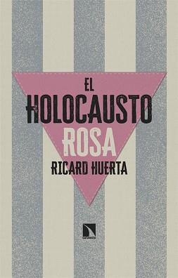 HOLOCAUSTO ROSA, EL | 9788413526058 | HUERTA, RICARD | Llibreria Aqualata | Comprar llibres en català i castellà online | Comprar llibres Igualada