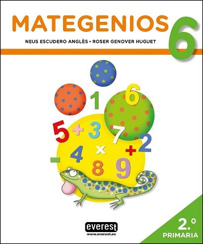 MATEGENIOS 6 (2N PRIMÀRIA) | 9788428343770 | ESCUDERO ANGLÈS, NEUS / GENOVER HUGUET, ROSER | Llibreria Aqualata | Comprar llibres en català i castellà online | Comprar llibres Igualada