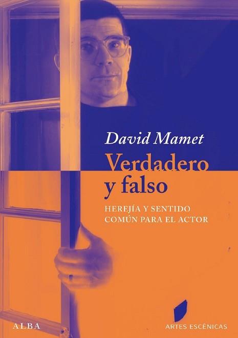 VERDADERO Y FALSO (ARTES ESCENICAS) | 9788484286004 | MAMET, DAVID | Llibreria Aqualata | Comprar llibres en català i castellà online | Comprar llibres Igualada
