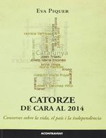 CATORZE DE CARA AL 2014 | 9788415720140 | PIQUER, EVA | Llibreria Aqualata | Comprar libros en catalán y castellano online | Comprar libros Igualada