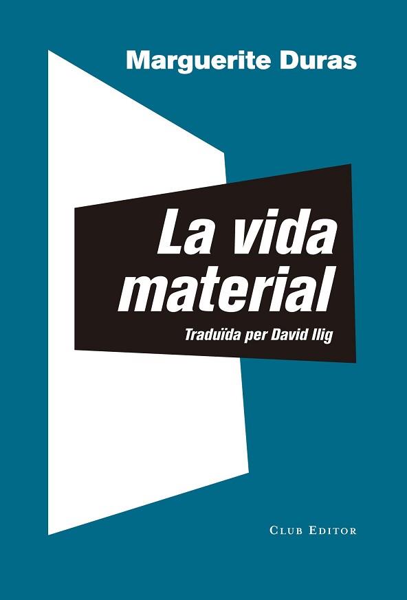 VIDA MATERIAL, LA | 9788473292306 | DURAS, MARGUERITE | Llibreria Aqualata | Comprar llibres en català i castellà online | Comprar llibres Igualada