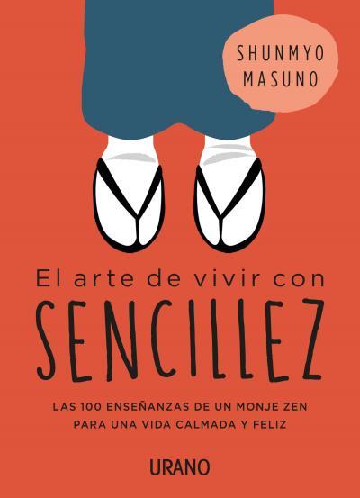 ARTE DE VIVIR CON SENCILLEZ, EL | 9788416720767 | MASUNO, SHUNMYO | Llibreria Aqualata | Comprar llibres en català i castellà online | Comprar llibres Igualada