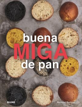 BUENA MIGA DE PAN | 9788417757366 | BERTINET, RICHARD | Llibreria Aqualata | Comprar llibres en català i castellà online | Comprar llibres Igualada