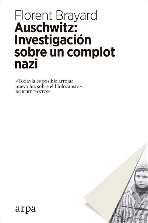 AUSCHWITZ: INVESTIGACIÓN SOBRE UN COMPLOT NAZI | 9788417623012 | BRAYARD, FLORENT | Llibreria Aqualata | Comprar llibres en català i castellà online | Comprar llibres Igualada