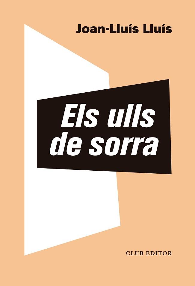 ULLS DE SORRA, ELS | 9788473293976 | LLUÍS, JOAN-LLUÍS | Llibreria Aqualata | Comprar llibres en català i castellà online | Comprar llibres Igualada
