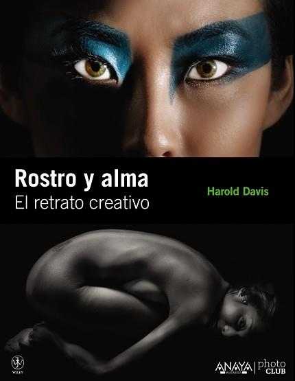 ROSTRO Y ALMA. EL RETRATO CREATIVO | 9788441529236 | DAVIS, HAROLD | Llibreria Aqualata | Comprar llibres en català i castellà online | Comprar llibres Igualada