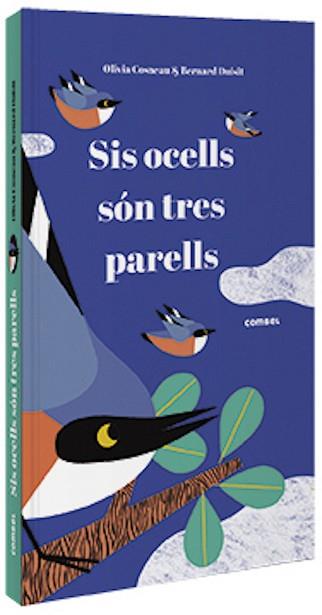 SIS OCELLS SÓN TRES PARELLS | 9788491015291 | COSNEAU, OLIVIA | Llibreria Aqualata | Comprar llibres en català i castellà online | Comprar llibres Igualada