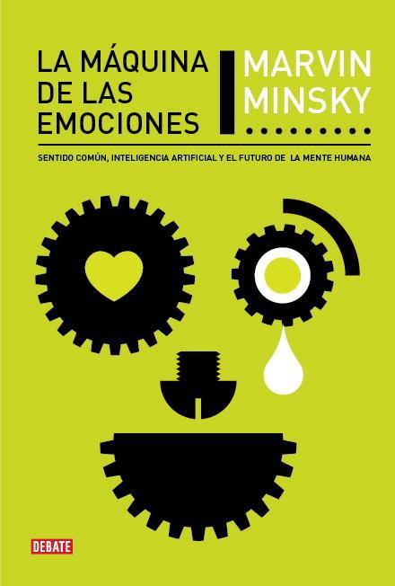 MAQUINA DE LAS EMOCIONES, LA | 9788483068564 | MINSKY, MARVIN | Llibreria Aqualata | Comprar llibres en català i castellà online | Comprar llibres Igualada