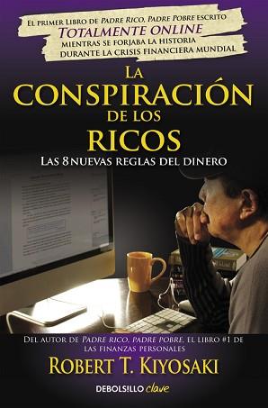 CONSPIRACIÓN DE LOS RICOS, LA | 9788466332088 | KIYOSAKI, ROBERT T. | Llibreria Aqualata | Comprar llibres en català i castellà online | Comprar llibres Igualada