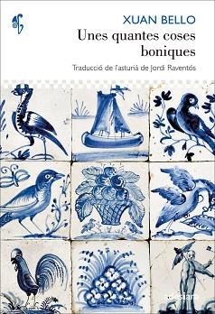 UNES QUANTES COSES BONIQUES | 9788492405886 | BELLO, XUAN | Llibreria Aqualata | Comprar llibres en català i castellà online | Comprar llibres Igualada