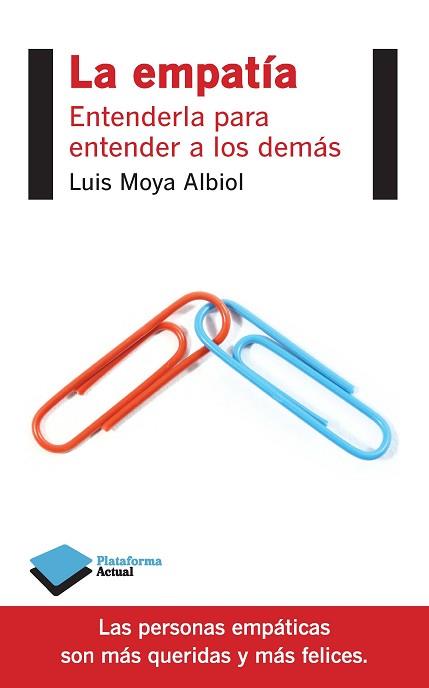 EMPATÍA, LA | 9788415880653 | MOYA ALBIOL, LUIS | Llibreria Aqualata | Comprar llibres en català i castellà online | Comprar llibres Igualada