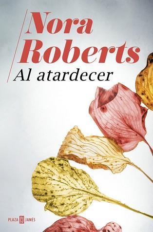 AL ATARDECER | 9788401020940 | ROBERTS, NORA | Llibreria Aqualata | Comprar llibres en català i castellà online | Comprar llibres Igualada