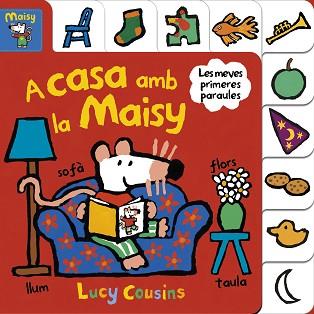 A CASA AMB LA MAISY (MAISY. TOT CARTRÓ) | 9788448852191 | COUSINS, LUCY | Llibreria Aqualata | Comprar llibres en català i castellà online | Comprar llibres Igualada