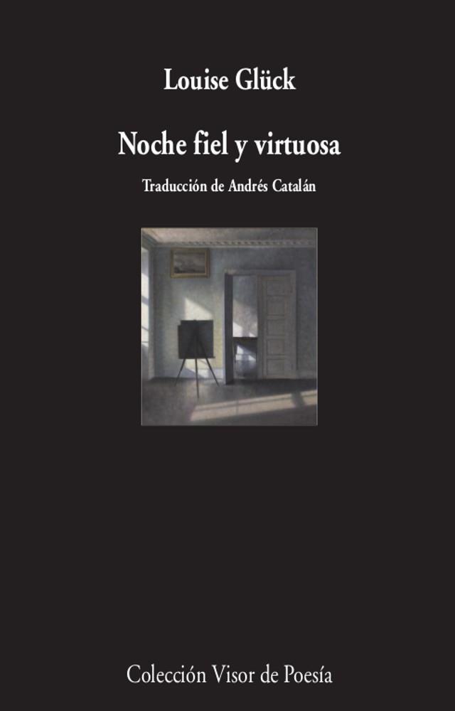NOCHE FIEL Y VIRTUOSA | 9788498954296 | GLÜCK, LOUISE | Llibreria Aqualata | Comprar llibres en català i castellà online | Comprar llibres Igualada