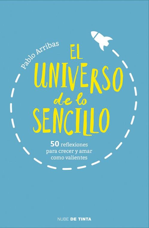 UNIVERSO DE LO SENCILLO, EL | 9788415594895 | ARRIBAS, PABLO | Llibreria Aqualata | Comprar llibres en català i castellà online | Comprar llibres Igualada