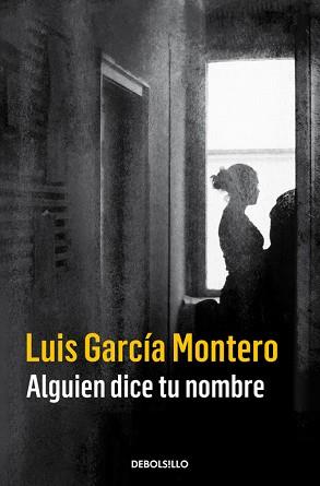 ALGUIEN DICE TU NOMBRE | 9788466335850 | GARCIA MONTERO, LUIS | Llibreria Aqualata | Comprar llibres en català i castellà online | Comprar llibres Igualada