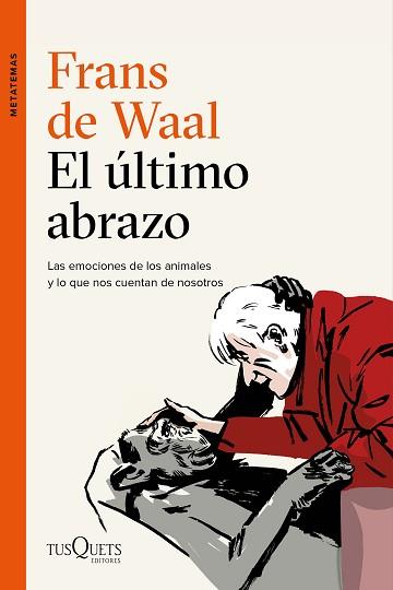 ÚLTIMO ABRAZO, ELS | 9788490666951 | WAAL, FRANS DE | Llibreria Aqualata | Comprar llibres en català i castellà online | Comprar llibres Igualada