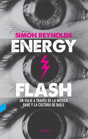 ENERGY FLASH | 9788412130096 | REYNOLDS, SIMON | Llibreria Aqualata | Comprar llibres en català i castellà online | Comprar llibres Igualada