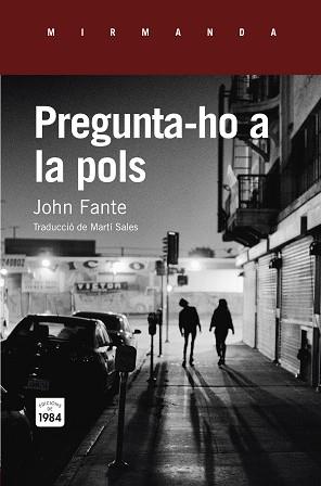 PREGUNTA-HO A LA POLS | 9788415835820 | FANTE, JOHN | Llibreria Aqualata | Comprar llibres en català i castellà online | Comprar llibres Igualada