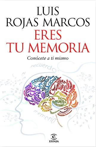 ERES TU MEMORIA | 9788467037258 | ROJAS MARCOS, LUIS | Llibreria Aqualata | Comprar llibres en català i castellà online | Comprar llibres Igualada