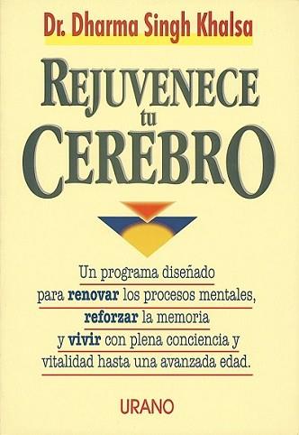 REJUVENECE TU CEREBRO | 9788479532253 | KHALSA, SINGH | Llibreria Aqualata | Comprar llibres en català i castellà online | Comprar llibres Igualada