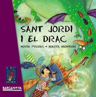 SANT JORDI I EL DRAC (PETIT UNIVERS) - CARTRO | 9788448926076 | PRADAS, NURIA / MONTAÑA, MARTA | Llibreria Aqualata | Comprar llibres en català i castellà online | Comprar llibres Igualada