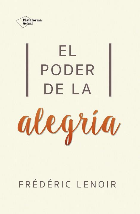 PODER DE LA ALEGRÍA, EL | 9788416820269 | LENOIR, FRÉDÉRIC  | Llibreria Aqualata | Comprar llibres en català i castellà online | Comprar llibres Igualada
