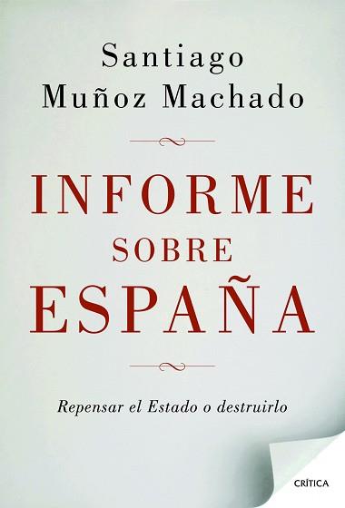 INFORME SOBRE ESPAÑA | 9788498924664 | MUÑOZ MACHADO, SANTIAGO | Llibreria Aqualata | Comprar llibres en català i castellà online | Comprar llibres Igualada