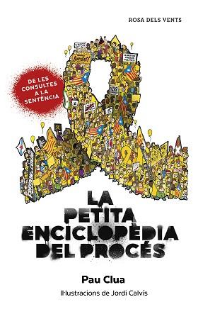 PETITA ENCICLOPÈDIA DEL PROCÉS, LA | 9788417909253 | CLUA SARRÓ, PAU | Llibreria Aqualata | Comprar llibres en català i castellà online | Comprar llibres Igualada