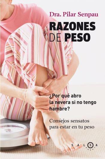 RAZONES DE PESO | 9788496599369 | SENPAU, PILAR | Llibreria Aqualata | Comprar llibres en català i castellà online | Comprar llibres Igualada