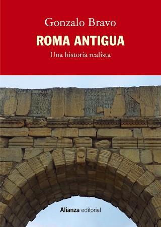 ROMA ANTIGUA, UNA HISTORIA REALISTA | 9788411483155 | BRAVO, GONZALO | Llibreria Aqualata | Comprar llibres en català i castellà online | Comprar llibres Igualada