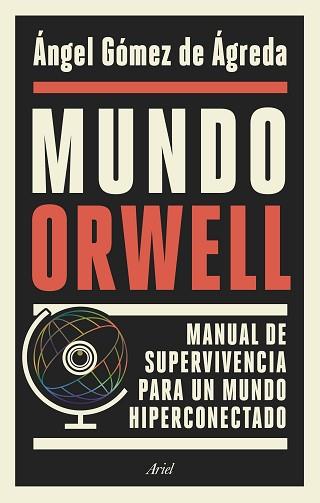 MUNDO ORWELL | 9788434429789 | GÓMEZ DE ÁGREDA, ÁNGEL | Llibreria Aqualata | Comprar llibres en català i castellà online | Comprar llibres Igualada