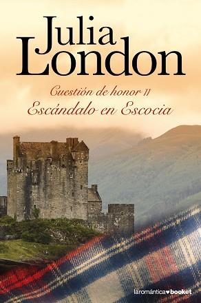 ESCANDALO EN ESCOCIA. CUESTION DE HONOR II (BOOKET 1/10) | 9788408104292 | LONDON, JULIA | Llibreria Aqualata | Comprar llibres en català i castellà online | Comprar llibres Igualada