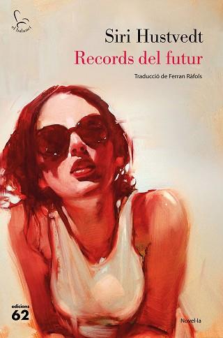 RECORDS DEL FUTUR | 9788429777727 | HUSTVEDT, SIRI | Llibreria Aqualata | Comprar llibres en català i castellà online | Comprar llibres Igualada