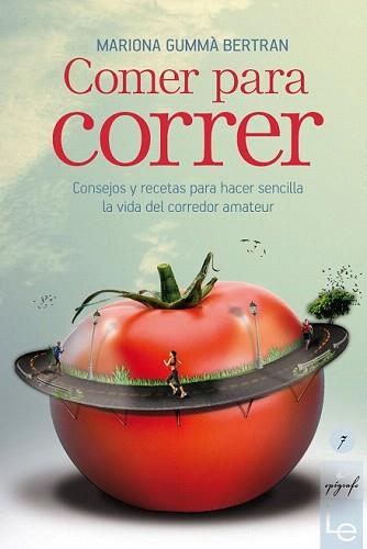 COMER PARA CORRER | 9788415088806 | GUMMÀ BERTRAN, MARIONA | Llibreria Aqualata | Comprar llibres en català i castellà online | Comprar llibres Igualada