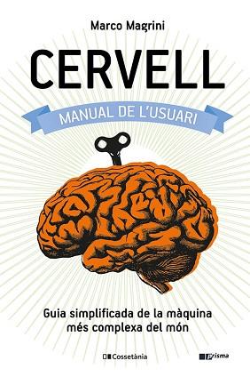 CERVELL: MANUAL DE L'USUARI | 9788413560625 | MAGRINI, MARCO | Llibreria Aqualata | Comprar llibres en català i castellà online | Comprar llibres Igualada