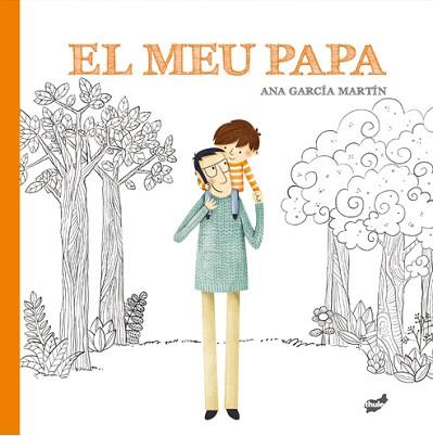 MEU PAPA, EL | 9788416817924 | GARCÍA MARTÍN, ANA | Llibreria Aqualata | Comprar llibres en català i castellà online | Comprar llibres Igualada